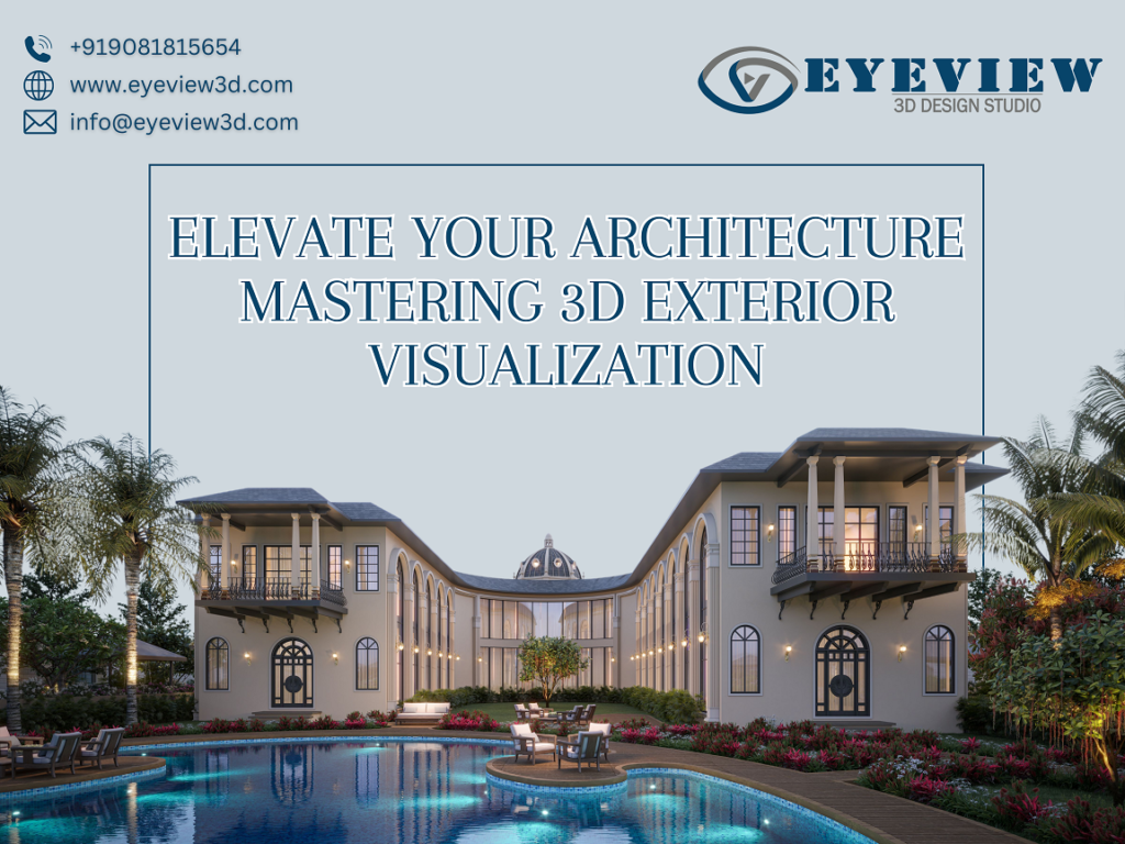 elevate your architecture mastering 3d exterior visualization